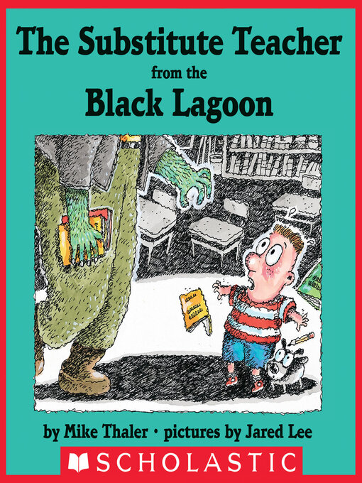 Title details for The Substitute Teacher From the Black Lagoon by Mike Thaler - Wait list